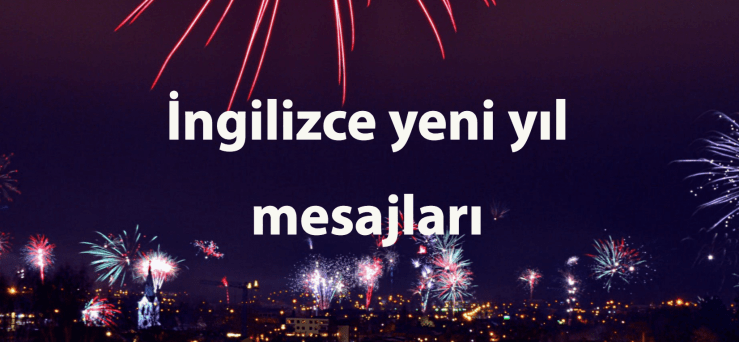 İngilizce Yılbaşı Mesajı Örnekleri