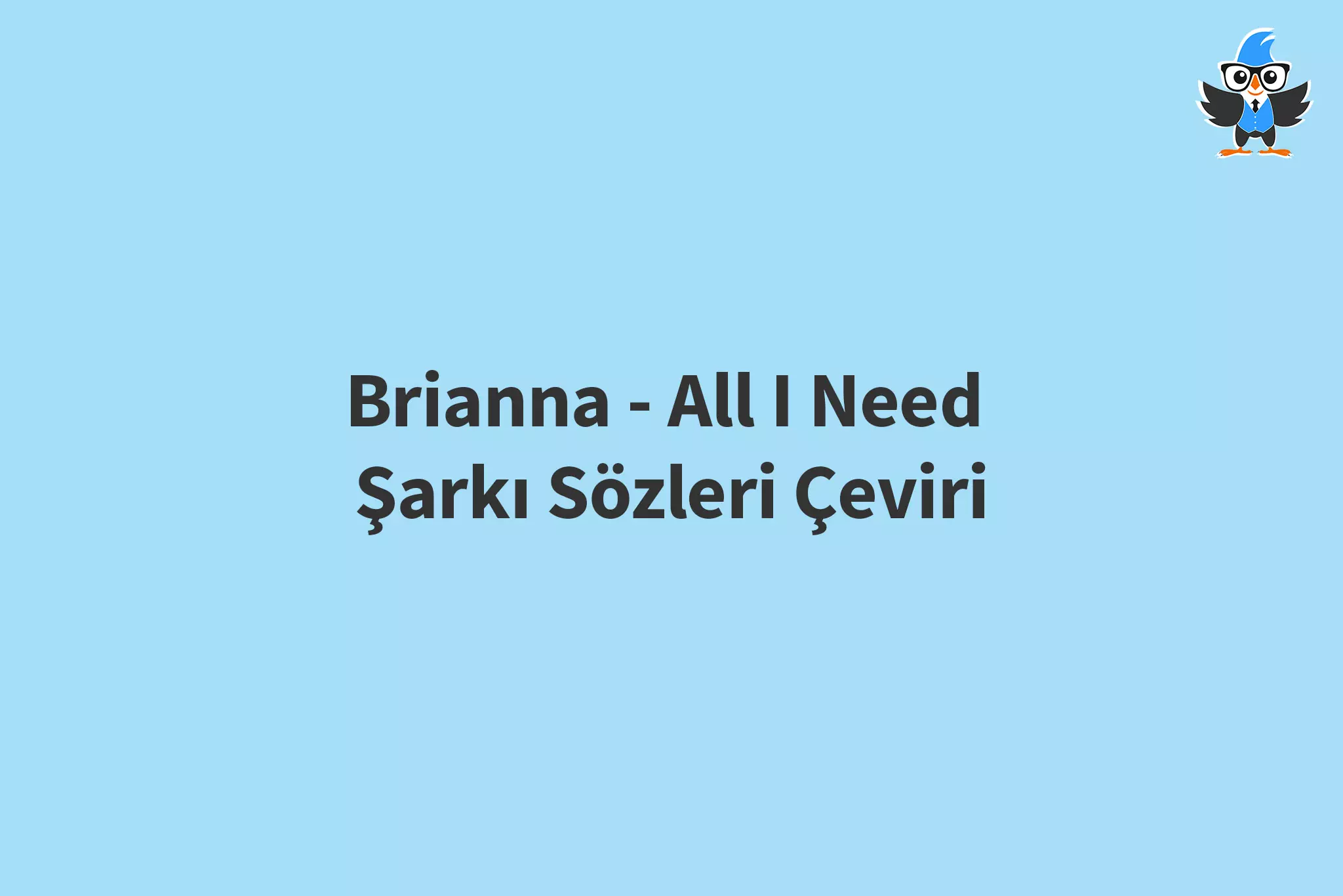açık mavi arka plan üzerinde konuşarak öğren logosu ve brianna - all ı need şarkı sözleri çeviri yazısı