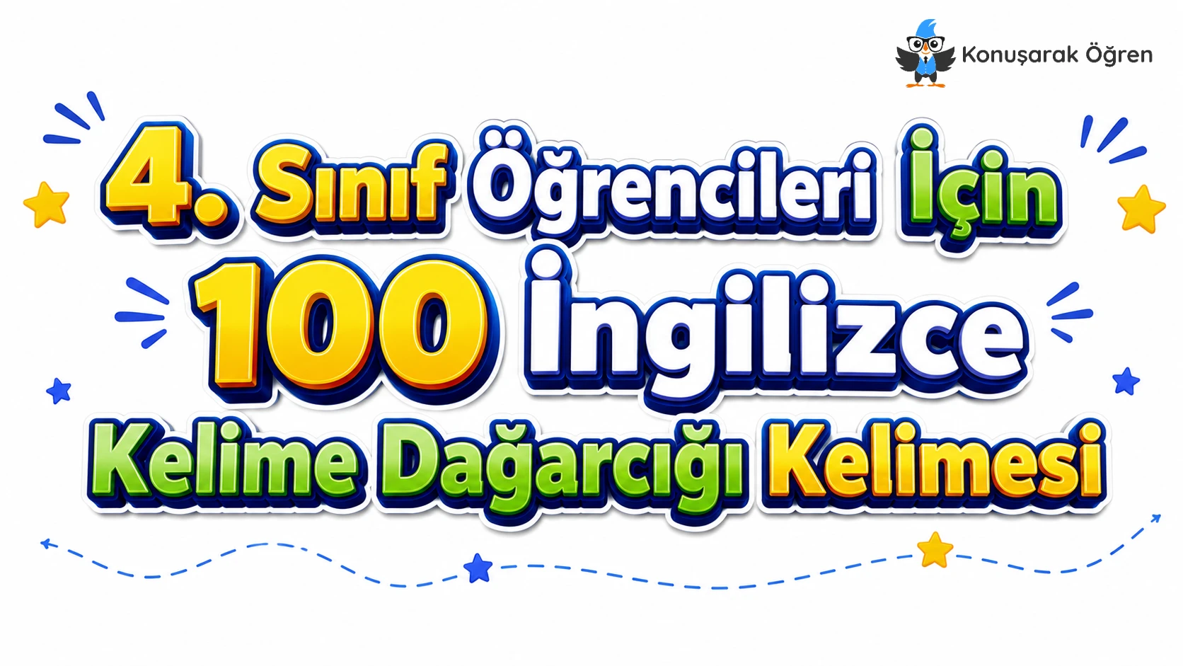 4. Sınıf Öğrencileri İçin 100 İngilizce Kelime Dağarcığı Kelimesi