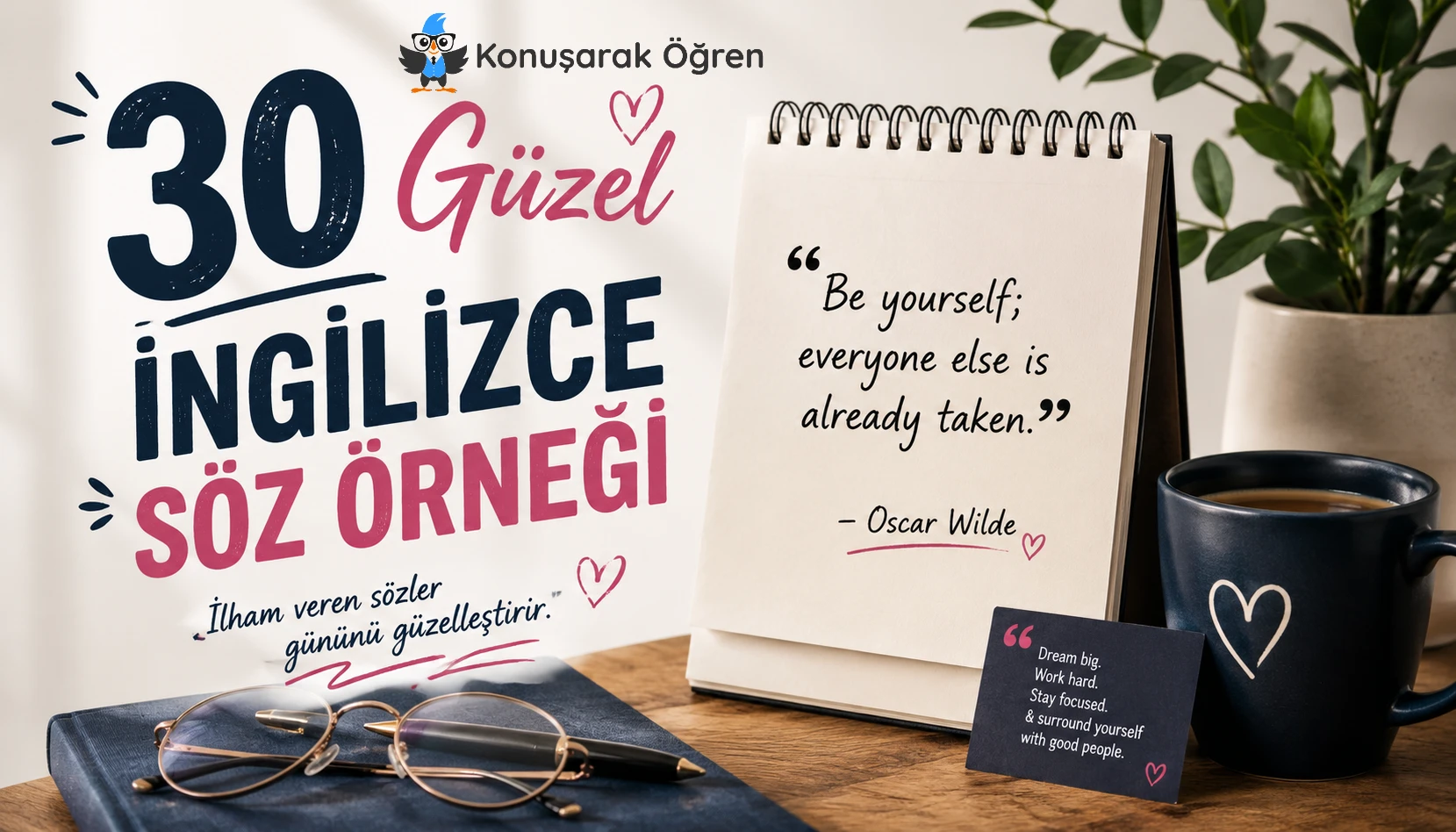 30 güzel İngilizce söz örneğini temsil eden, ilham verici alıntılar ve modern çalışma masası konseptiyle hazırlanmış blog kapak görseli.