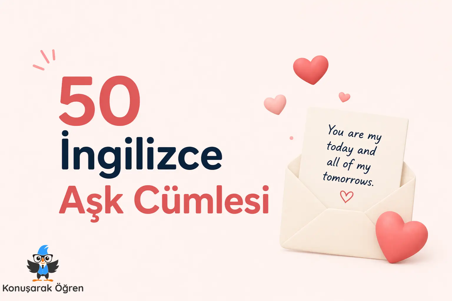 50 İngilizce Aşk Cümlesi Konusarak Ogren