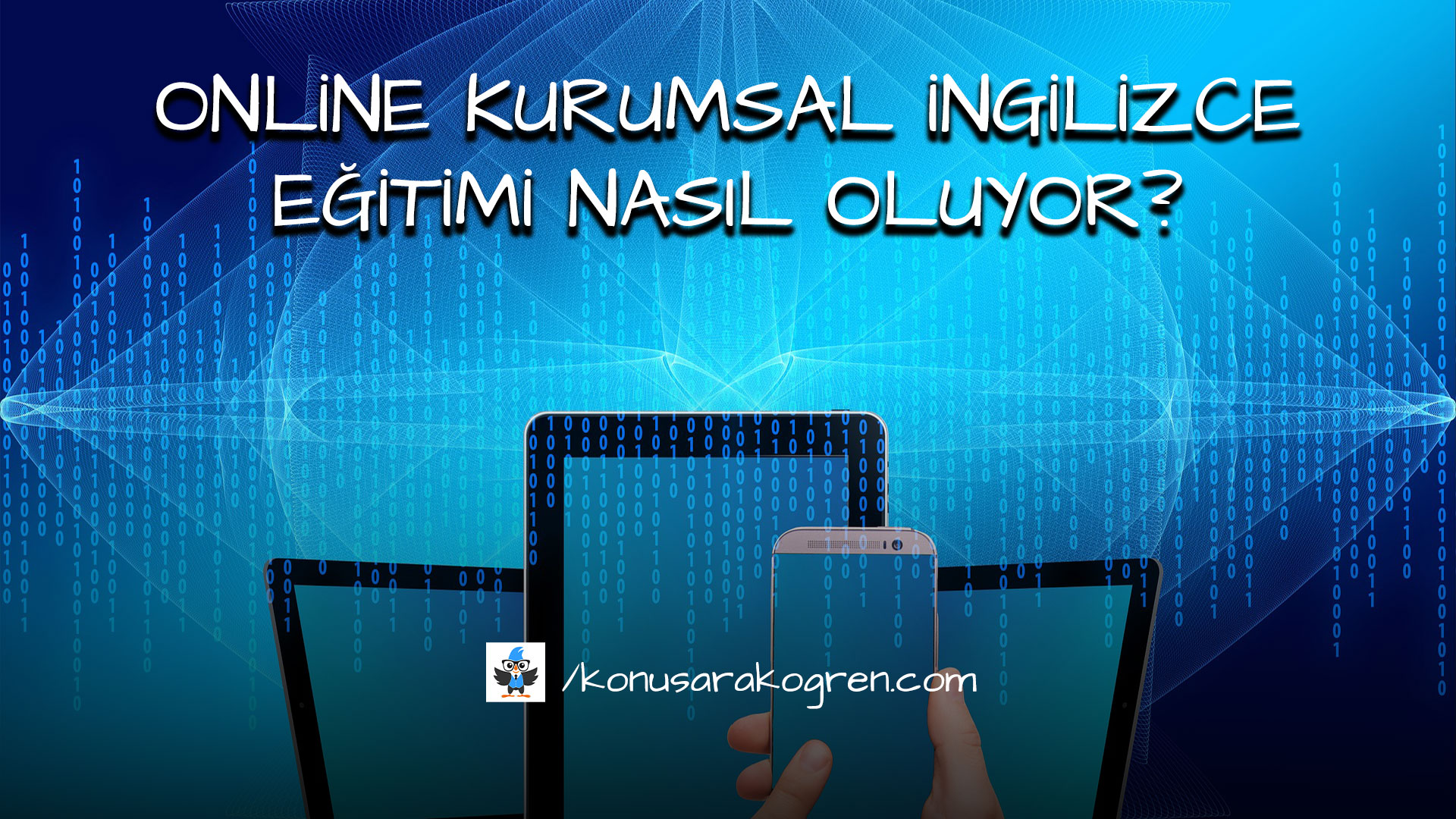 Online Kurumsal İngilizce Eğitimi Nasıl Oluyor?