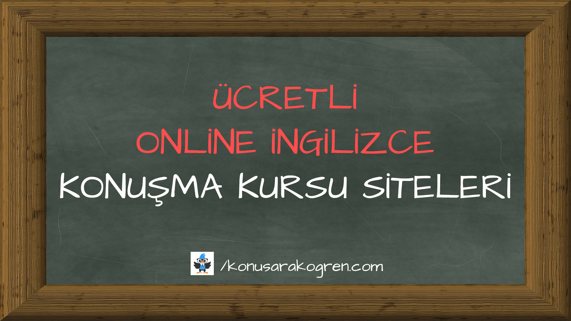 Ücretli Online İngilizce Konuşma Kursu Siteleri