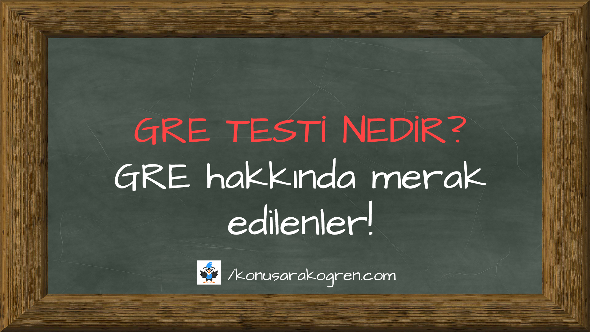 GRE testi nedir
