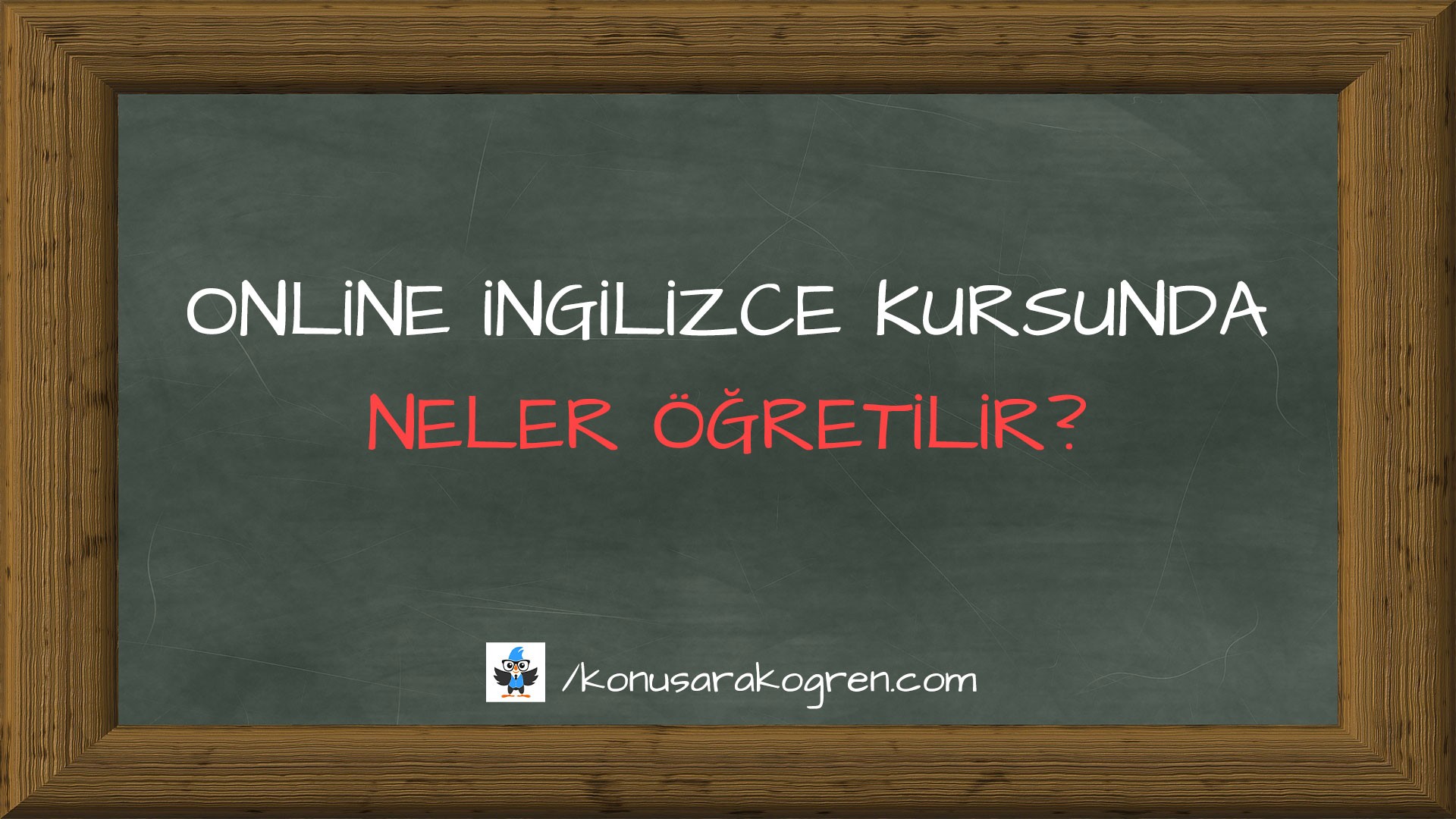Online İngilizce Kursunda Neler Öğretilir