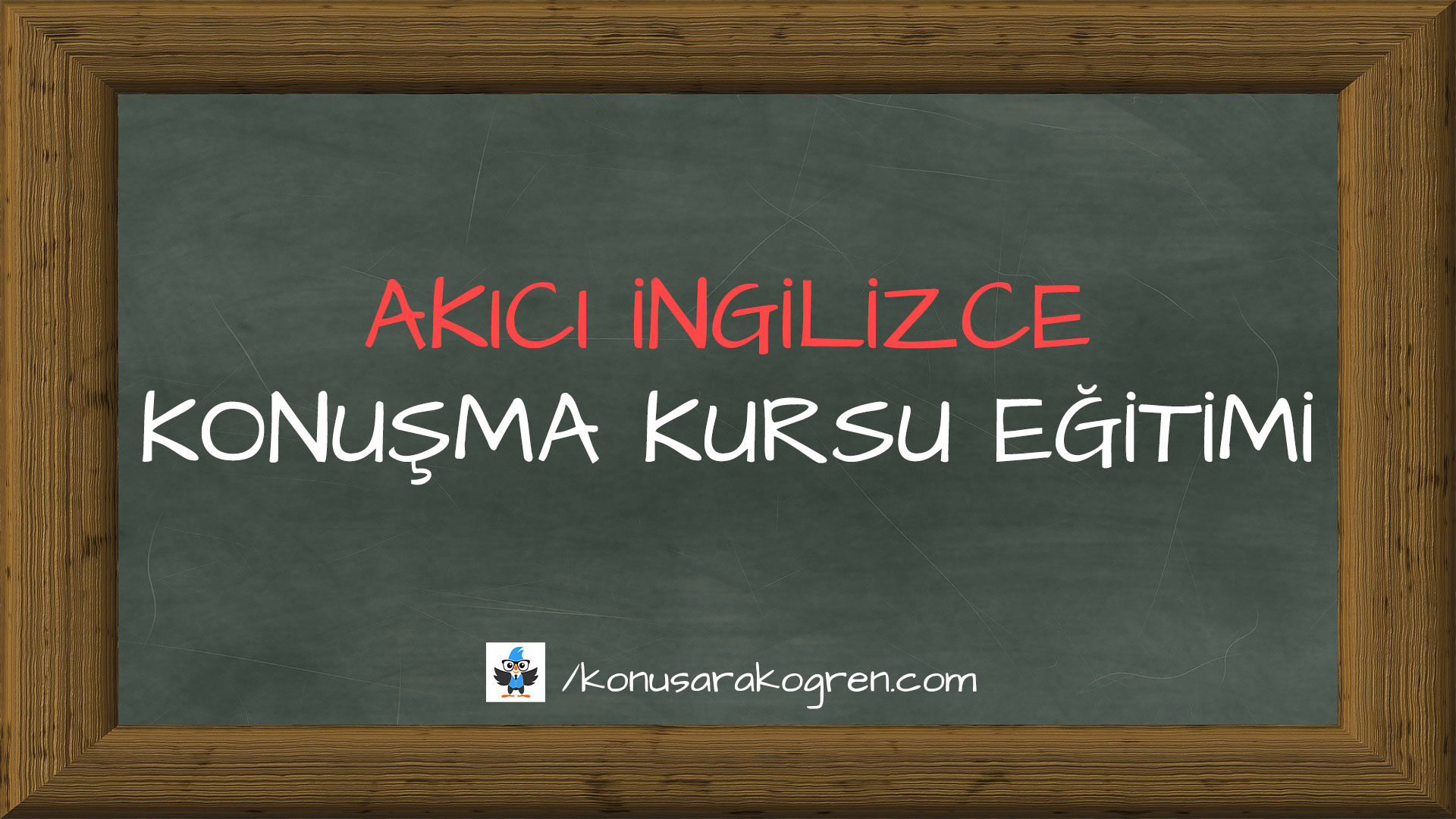 Online İngilizce Dersi ile Akıcı İngilizce Konuşma Kursu Eğitimi