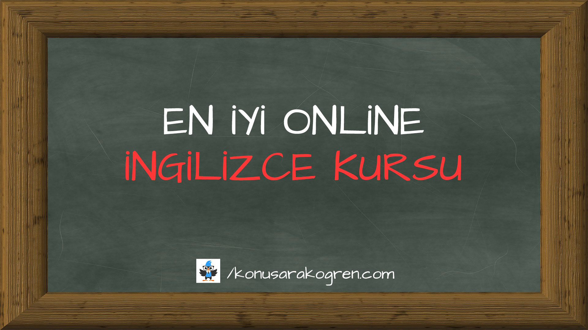 En İyi Online İngilizce Kursu Hangisi?