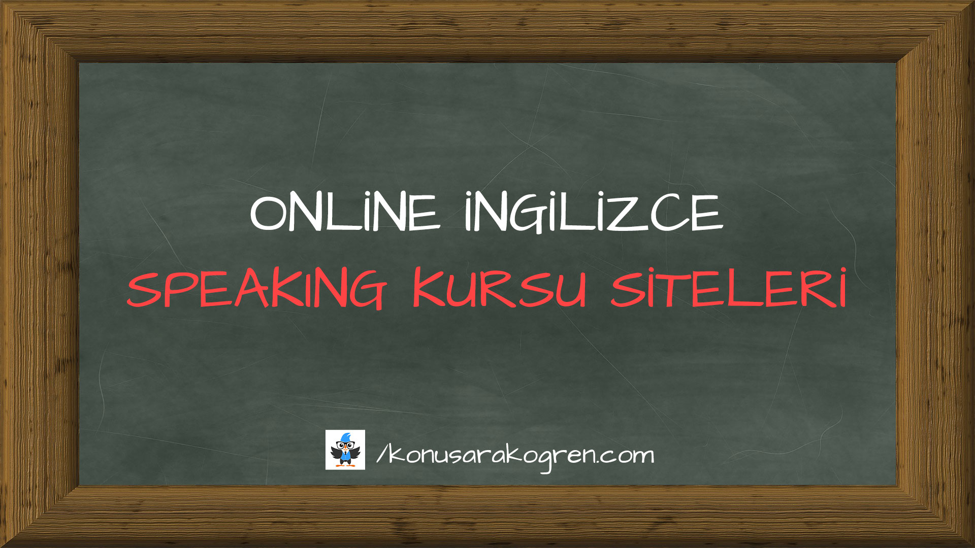 Online İngilizce Speaking Kursu Siteleri