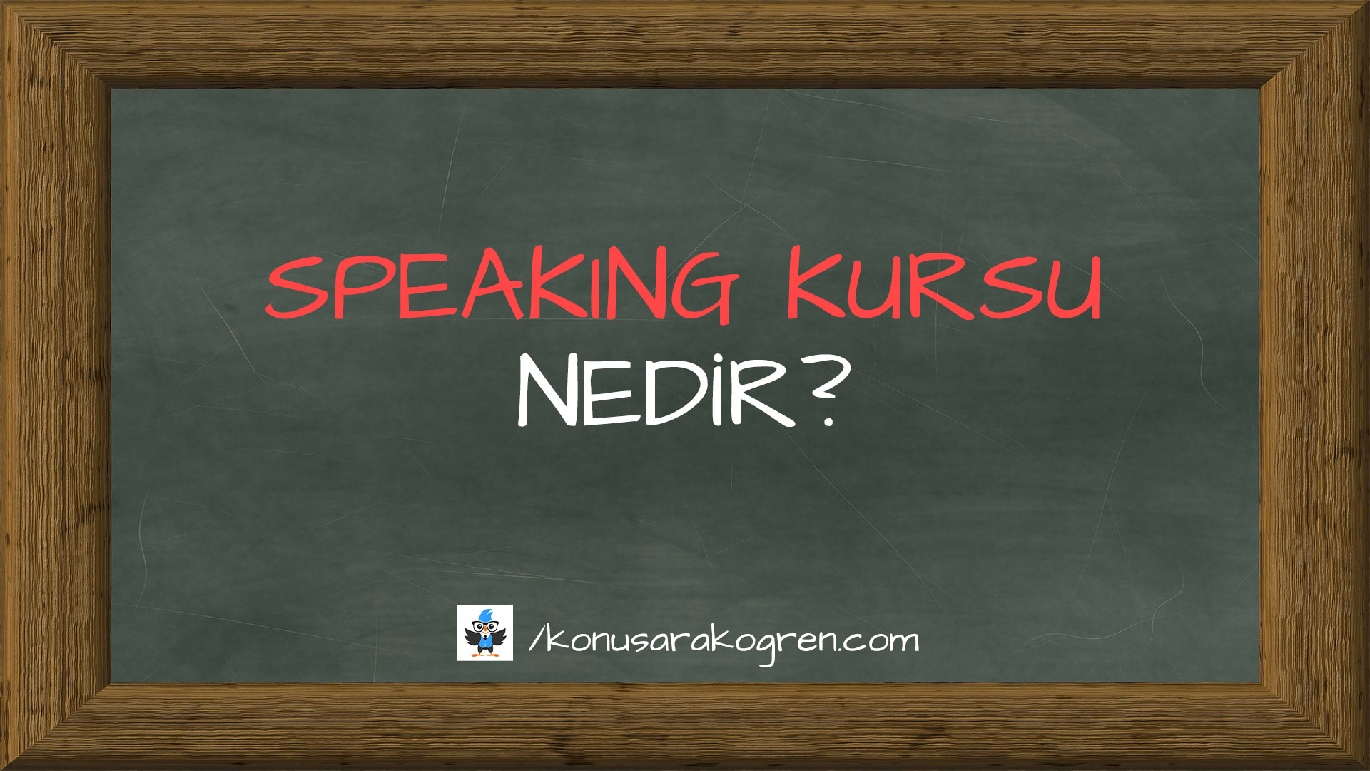 Speaking Kursu Nedir?