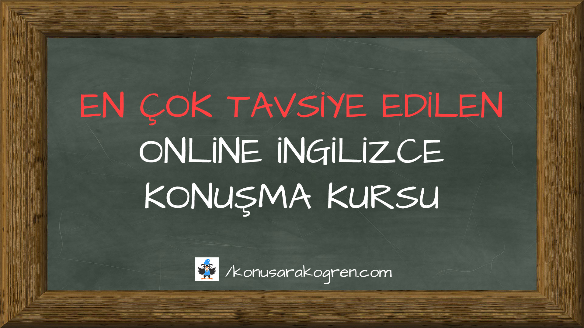 En Çok Tavsiye Edilen Online İngilizce Konuşma Kursu