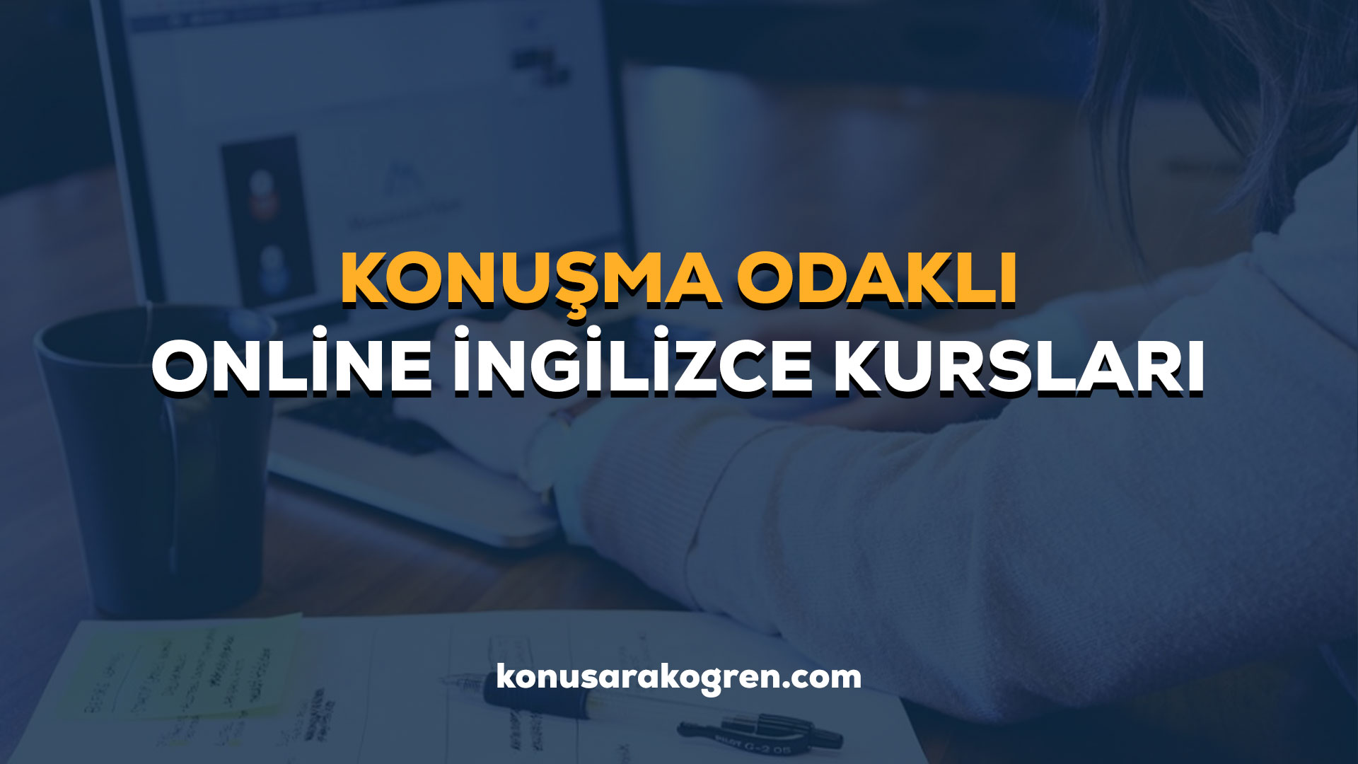 Konuşma Odaklı Online İngilizce Kursları