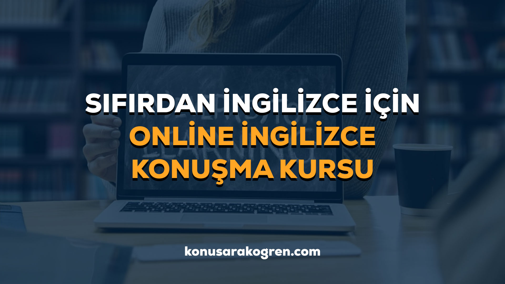 Sıfırdan İngilizce İçin Online İngilizce Konuşma Kursu