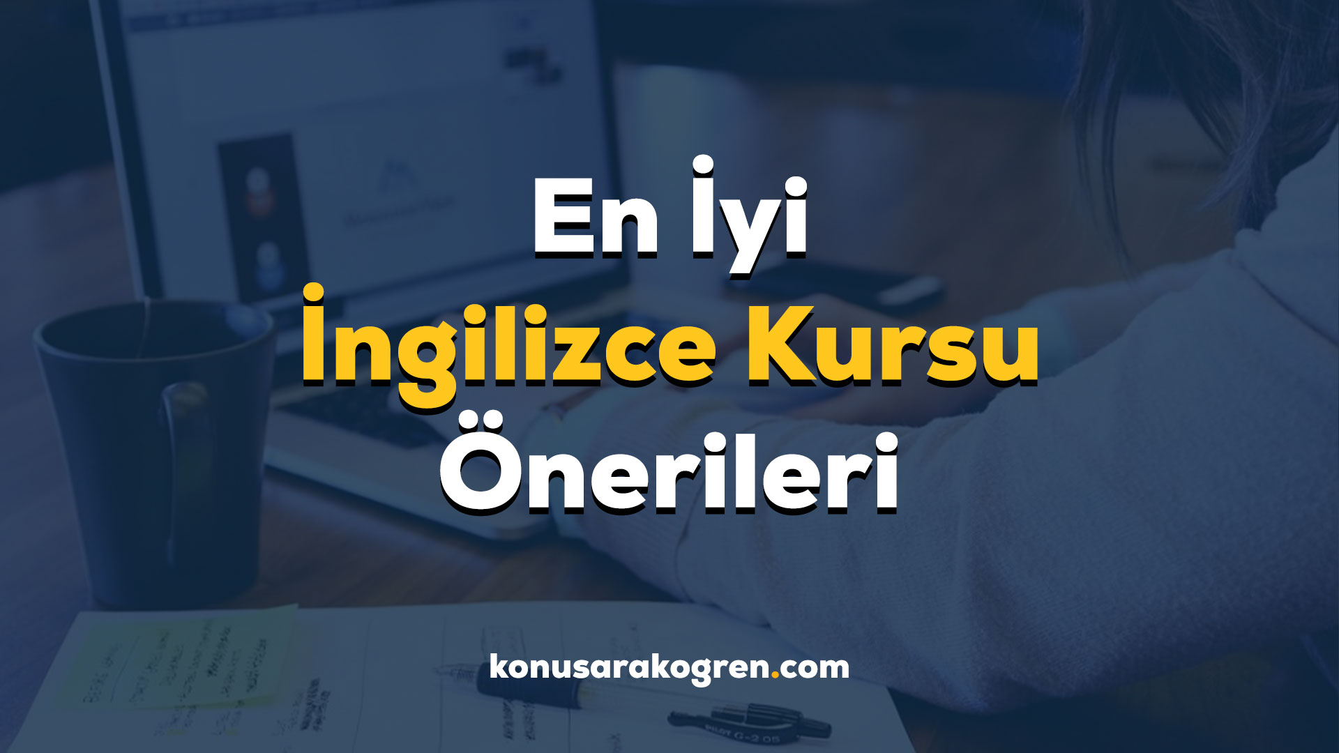 İngilizce Kursu Önerisi Ekşi - En İyi İngilizce Kursu