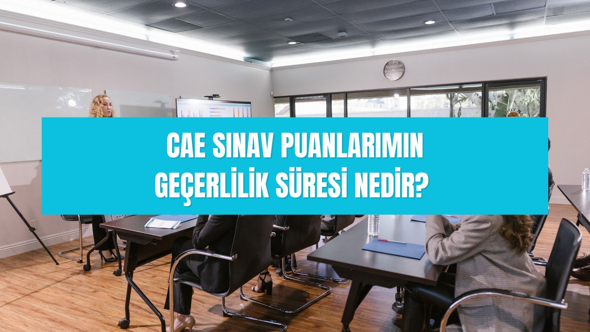 CAE sınav puanlarımın geçerlilik süresi nedir