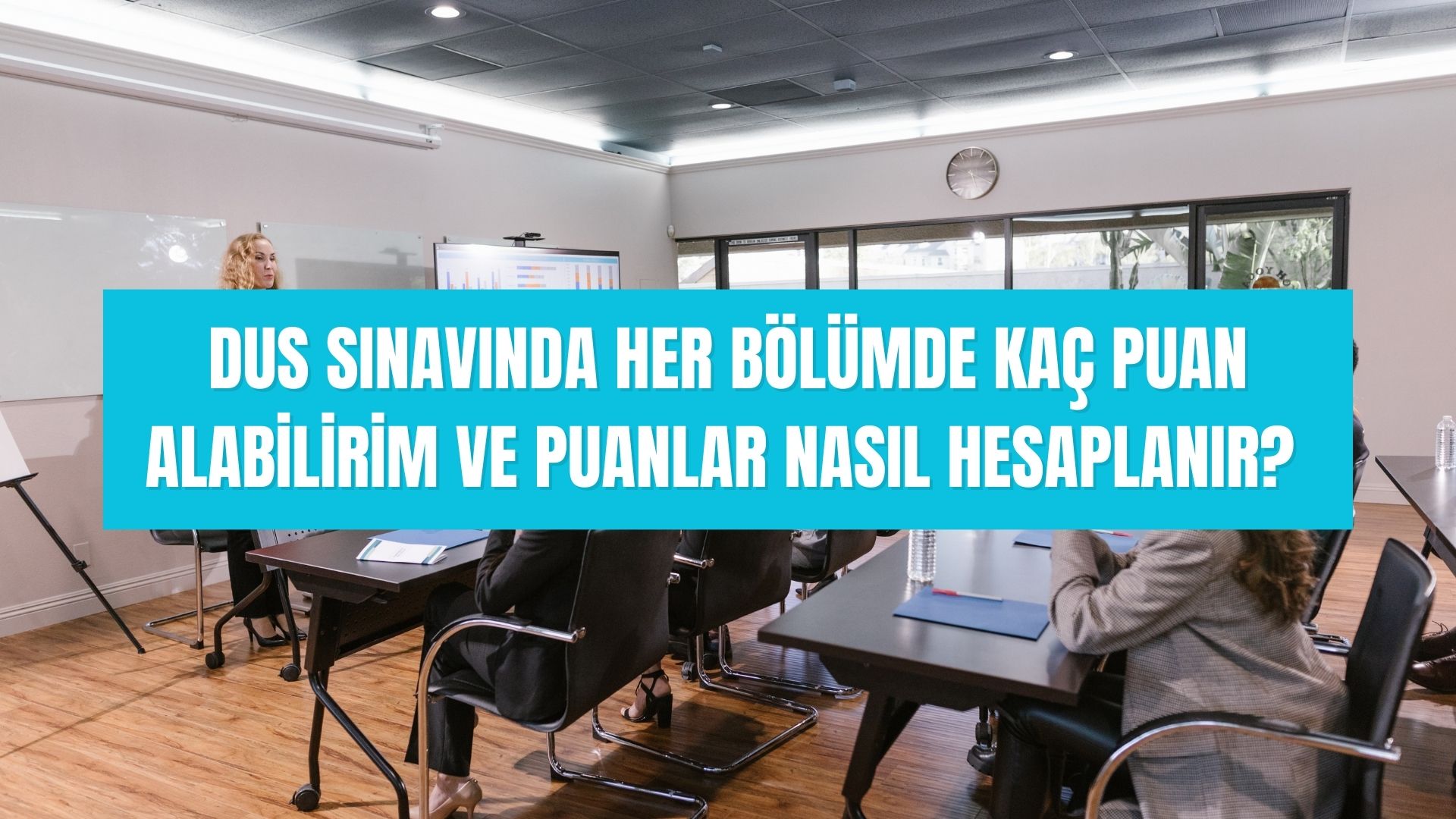 DUS sınavında her bölümde kaç puan alabilirim ve puanlar nasıl hesaplanır