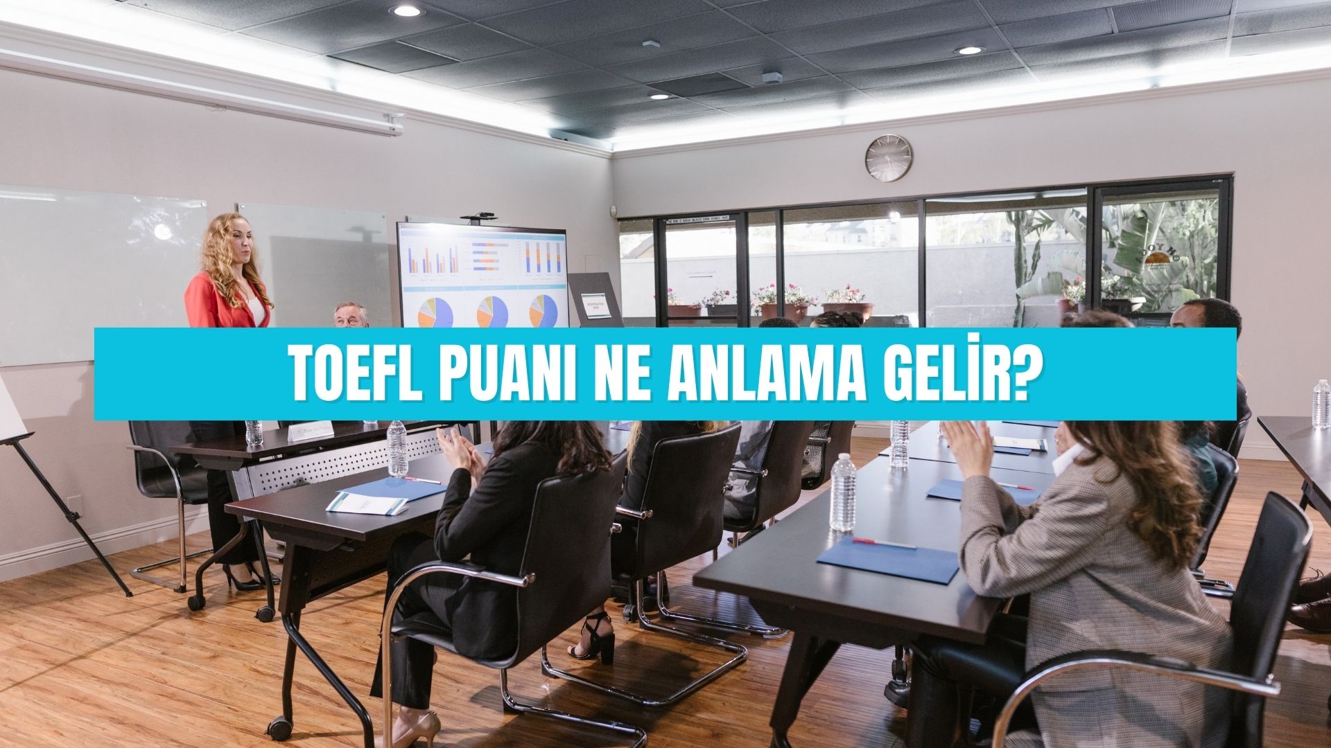 TOEFL PUANI NE ANLAMA GELİR