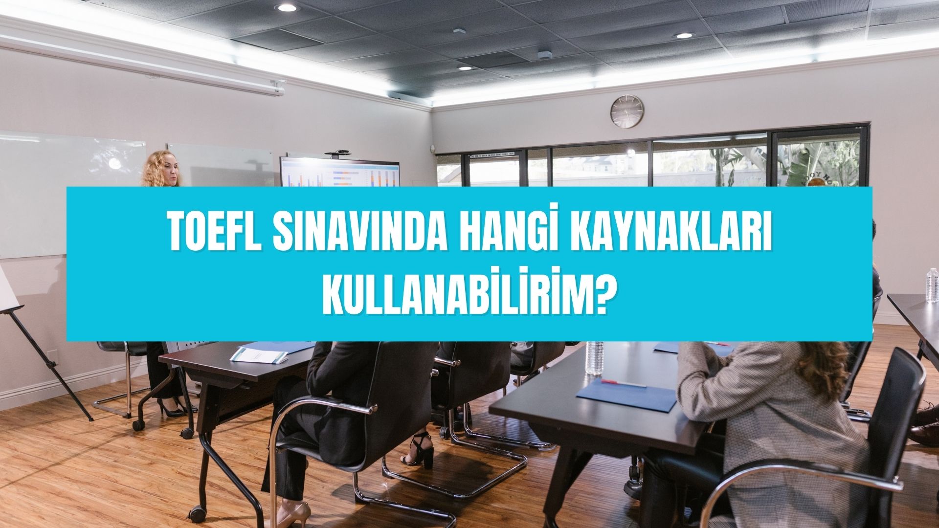 TOEFL sınavında hangi kaynakları kullanabilirim