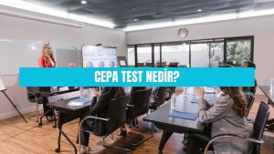 CEPA Test nedir?