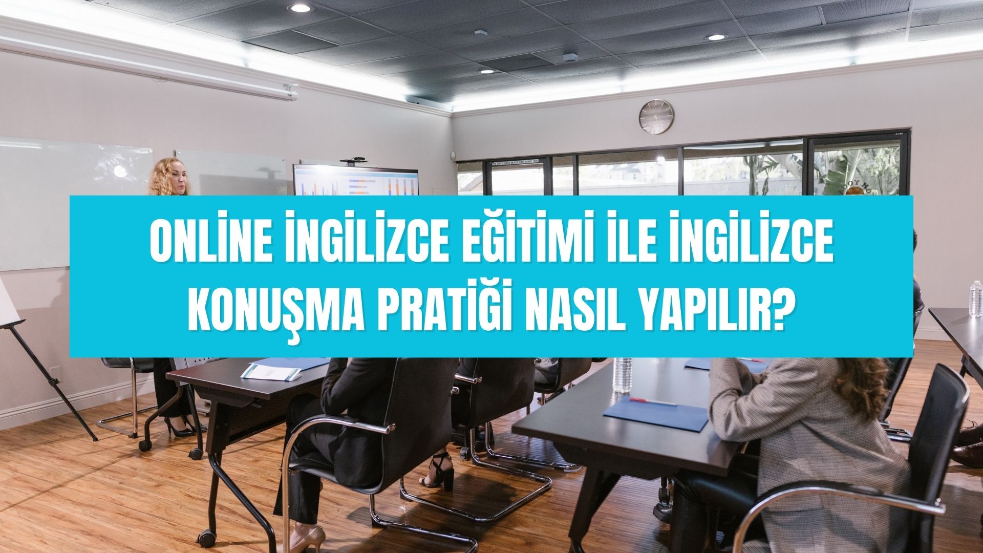 Online İngilizce eğitimi ile İngilizce konuşma pratiği nasıl yapılır 