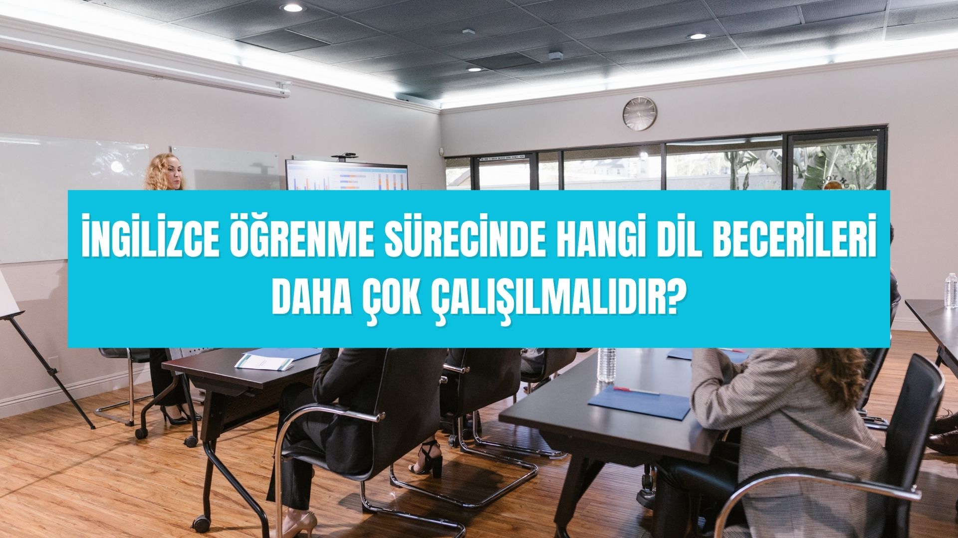 İngilizce öğrenme sürecinde hangi dil becerileri daha çok çalışılmalıdır 
