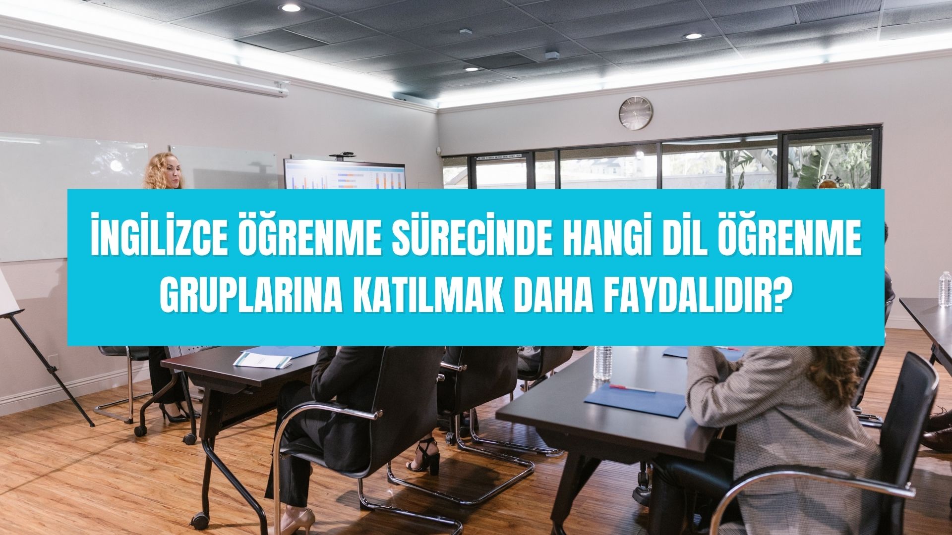 İngilizce öğrenme sürecinde hangi dil öğrenme gruplarına katılmak daha faydalıdır 