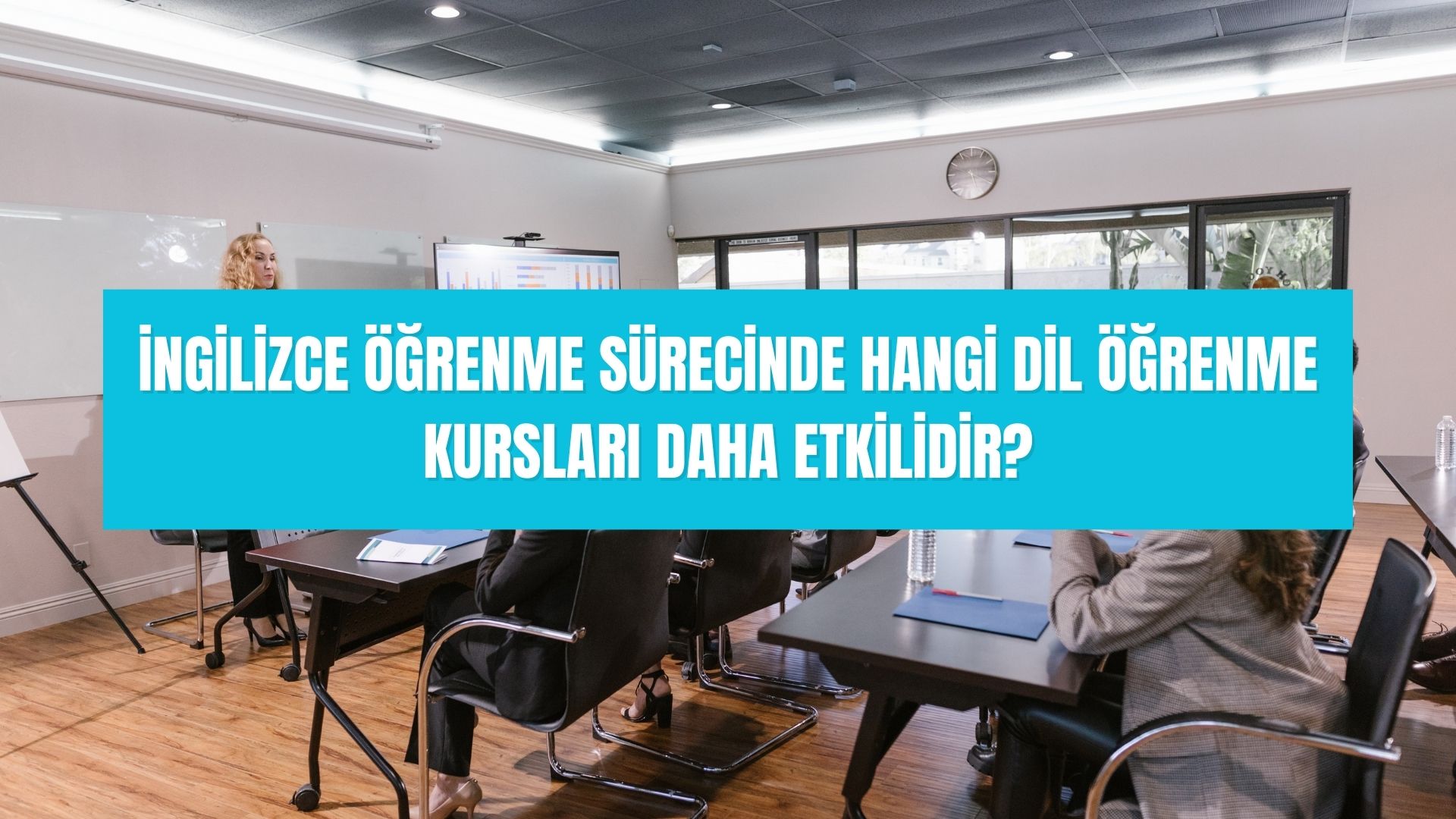 İngilizce öğrenme sürecinde hangi dil öğrenme kursları daha etkilidir 