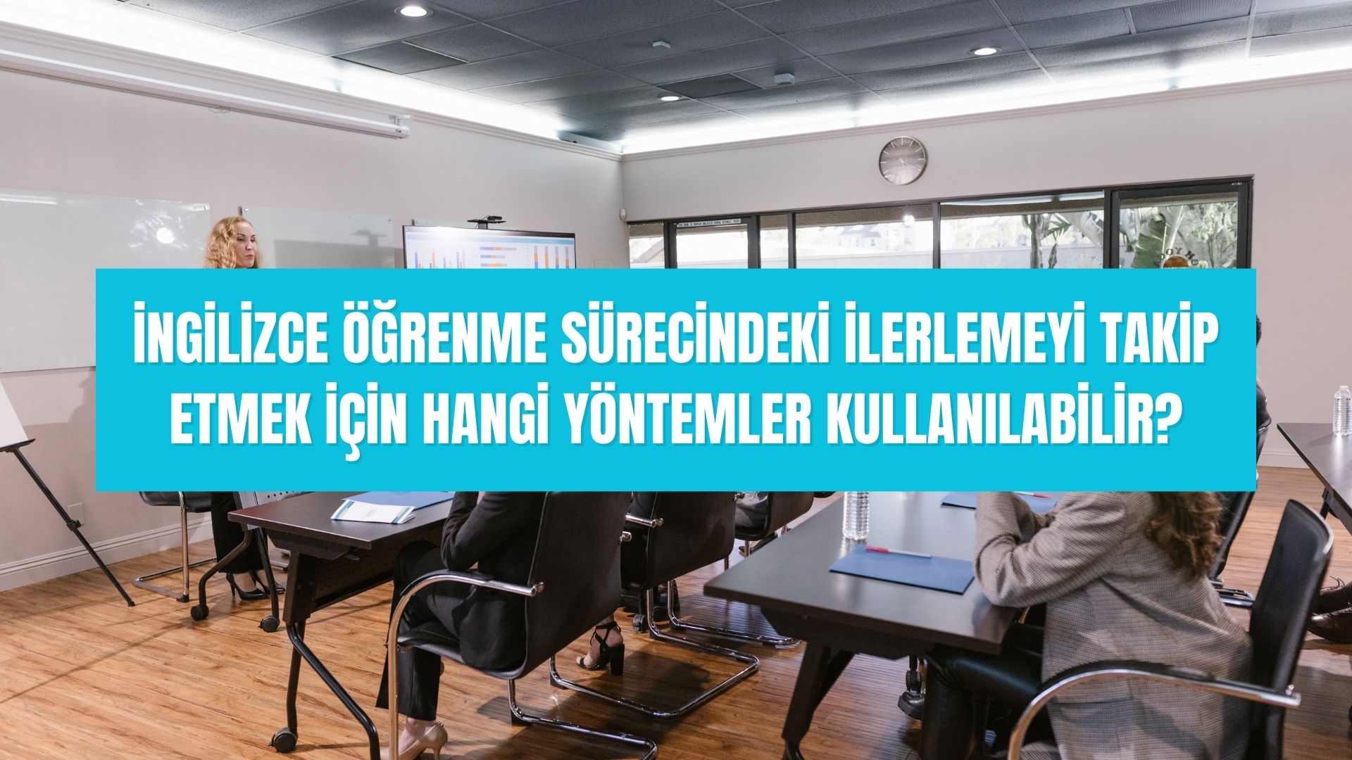 İngilizce öğrenme sürecindeki ilerlemeyi takip etmek için hangi yöntemler kullanılabilir